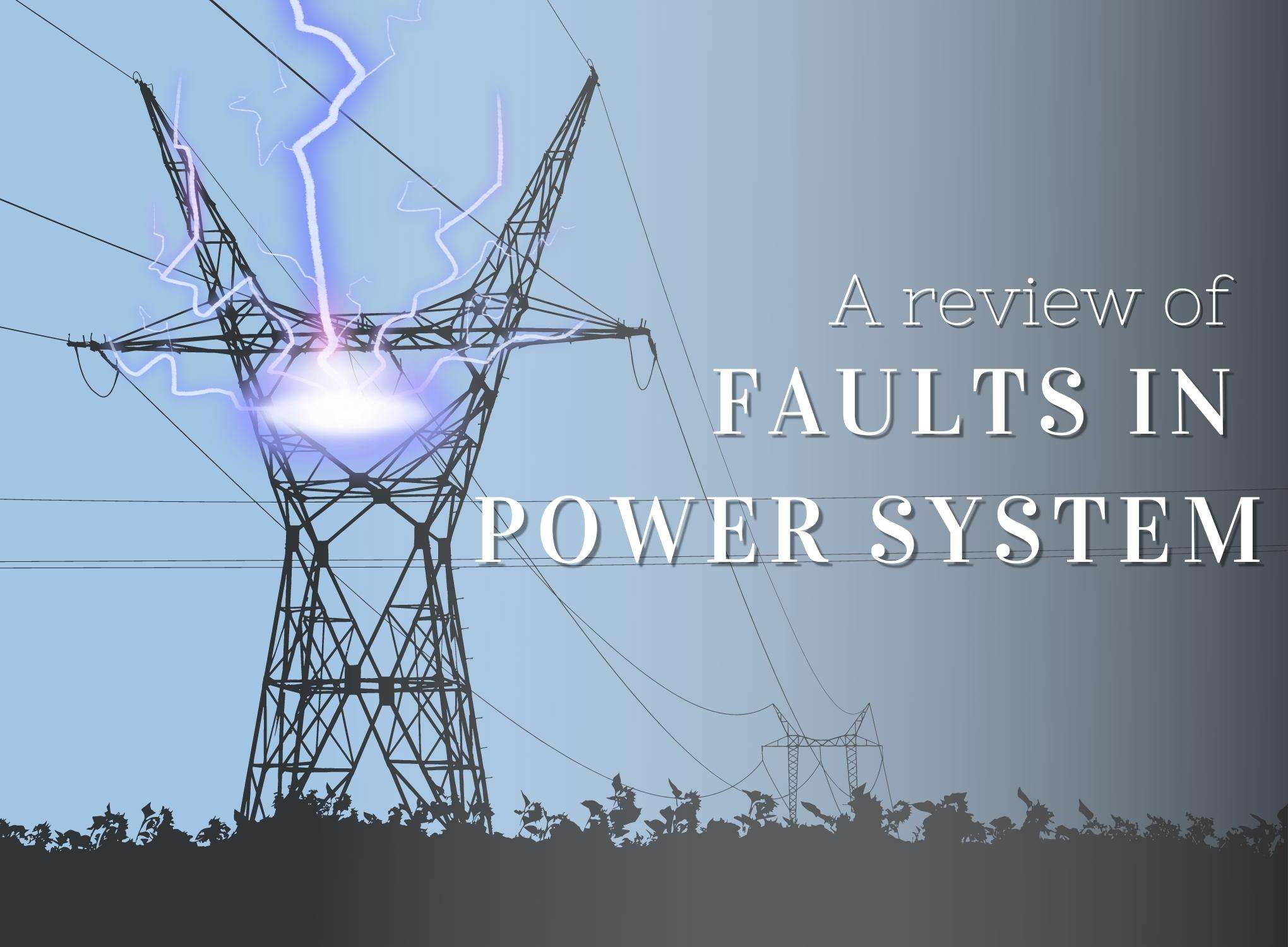 a-review-of-power-system-faults-box-of-notes