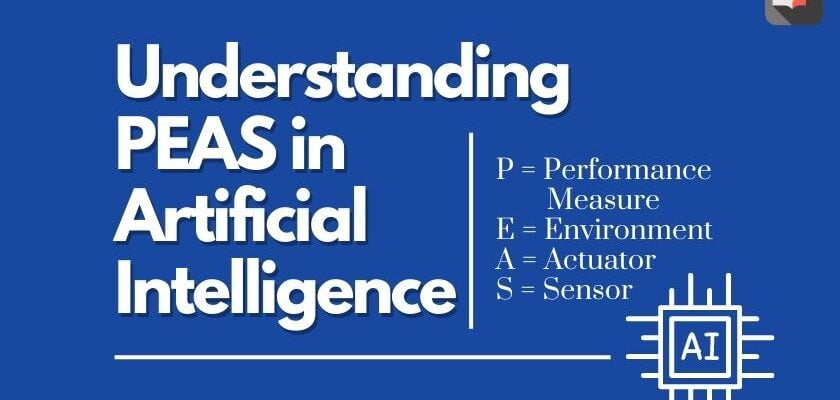 Understanding PEAS in Artificial Intelligence