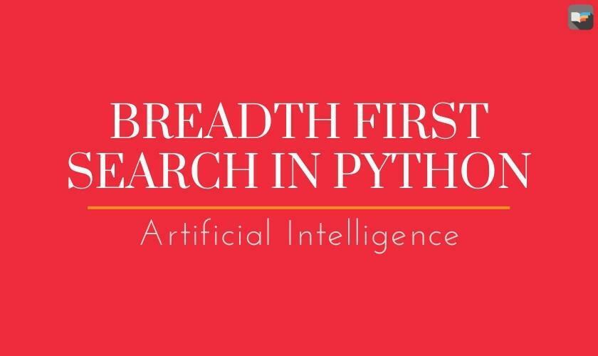 Breadth First Search In Python