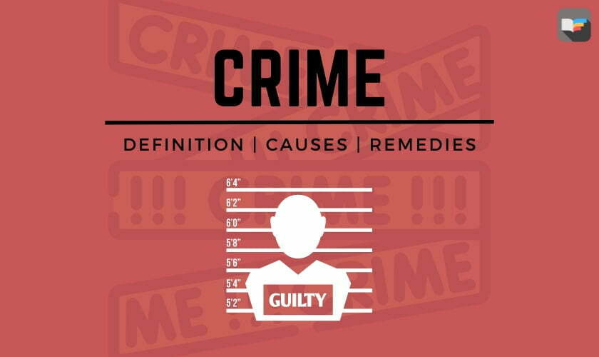 Crime A Guide To Its Definition Causes And Remedies Box Of Notes