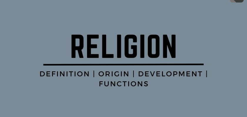 Religion: A Guide to its Definition, History, and Functions