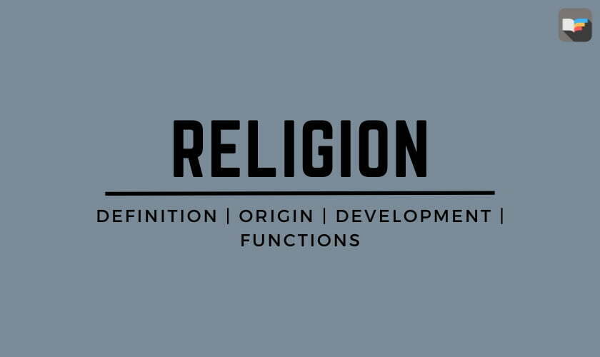 Religion: A Guide to its Definition, History, and Functions