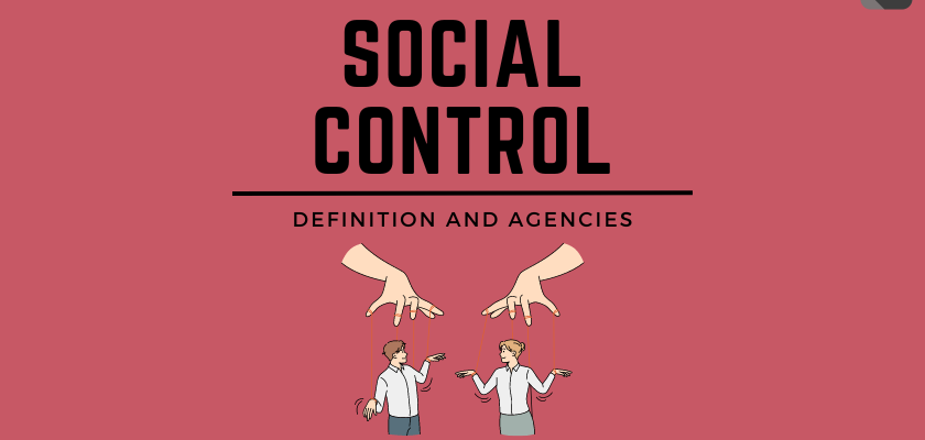 Social Control: Definition and Agencies